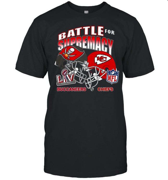 Battle For Supremacy Of Buccaneers Vs Chiefs 2021 shirt