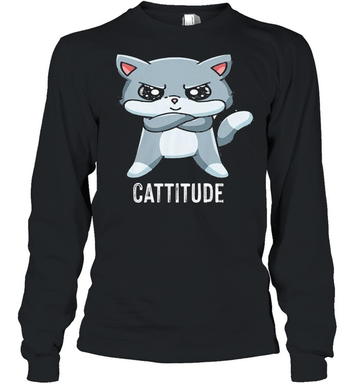 Cattitude shirt Long Sleeved T-shirt