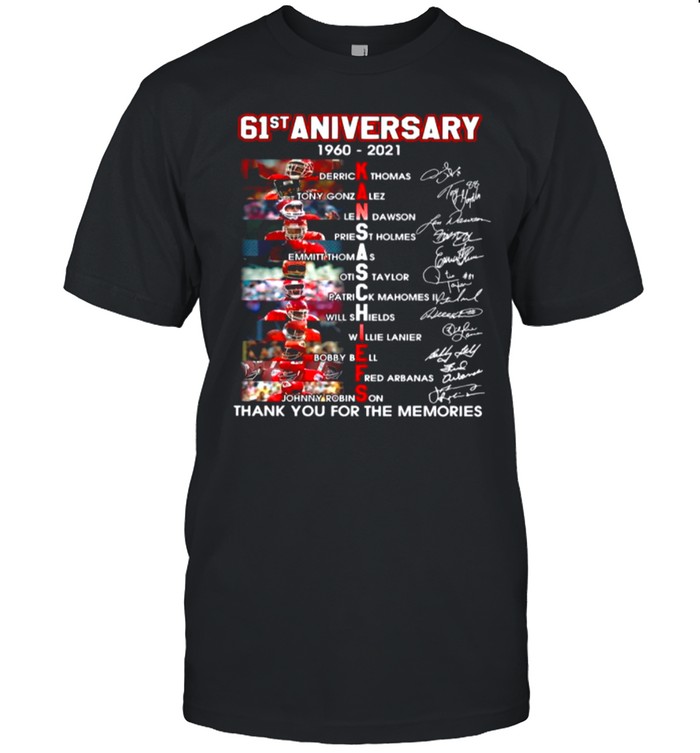 The Kansas City Chiefs Name Players 61st Anniversary 1960 2021 Signatures Thanks For The Memories shirt