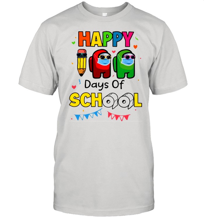 Among Us Impostor Face Mask Happy Days Of School 2021 shirt