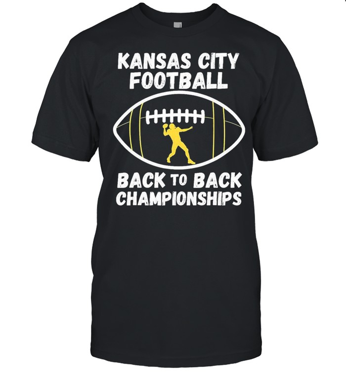 Kansas City Football Back To Back Championship 2021 shirt