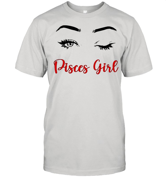 Pisces Girl Eyes shirt