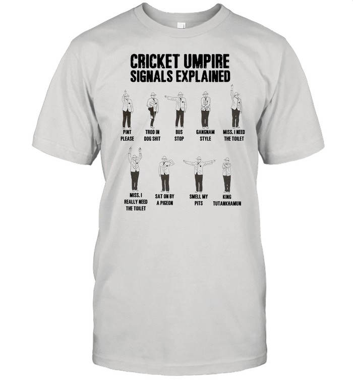 Cricket Umpire Signals Explained shirt