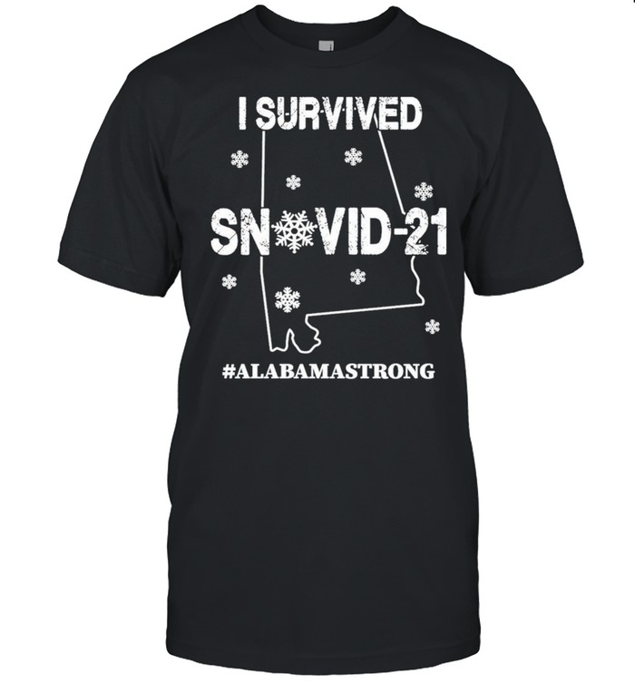 I Survived Snovid-21 #Alabamastrong shirt