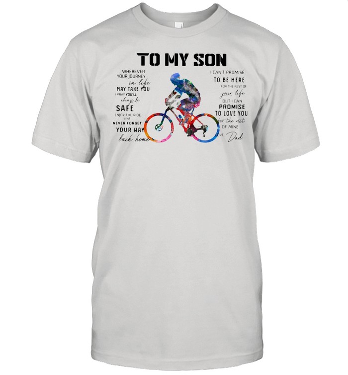 Cycling Dad To My Son Love You Colors shirt