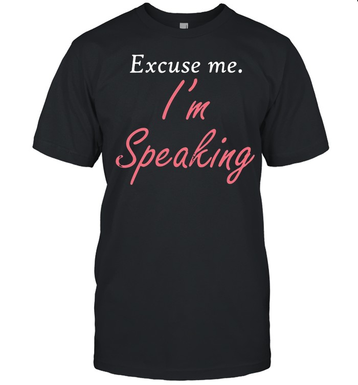 Excuse Me I’m Speaking Kamala Harris I Am Speaking Vp Debate shirt