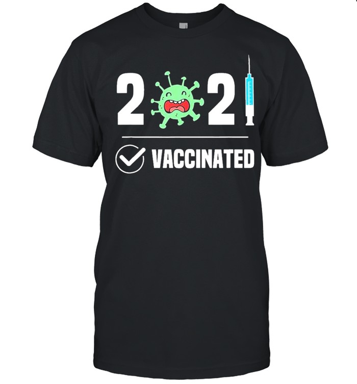 Get Vaccinated 2021 Covid 19 shirt