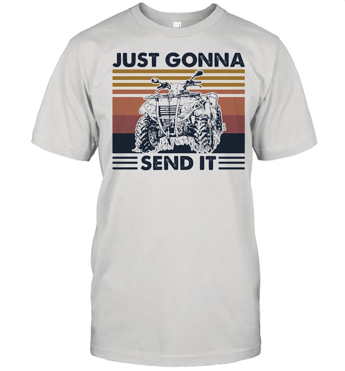 Just Gonna Send It Moto Vintage shirt