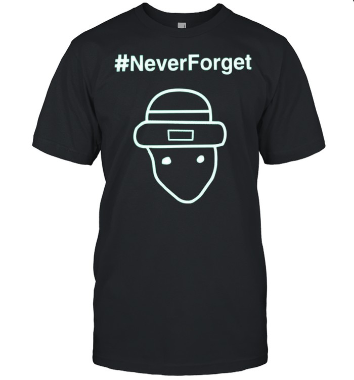 Never-forget shirt