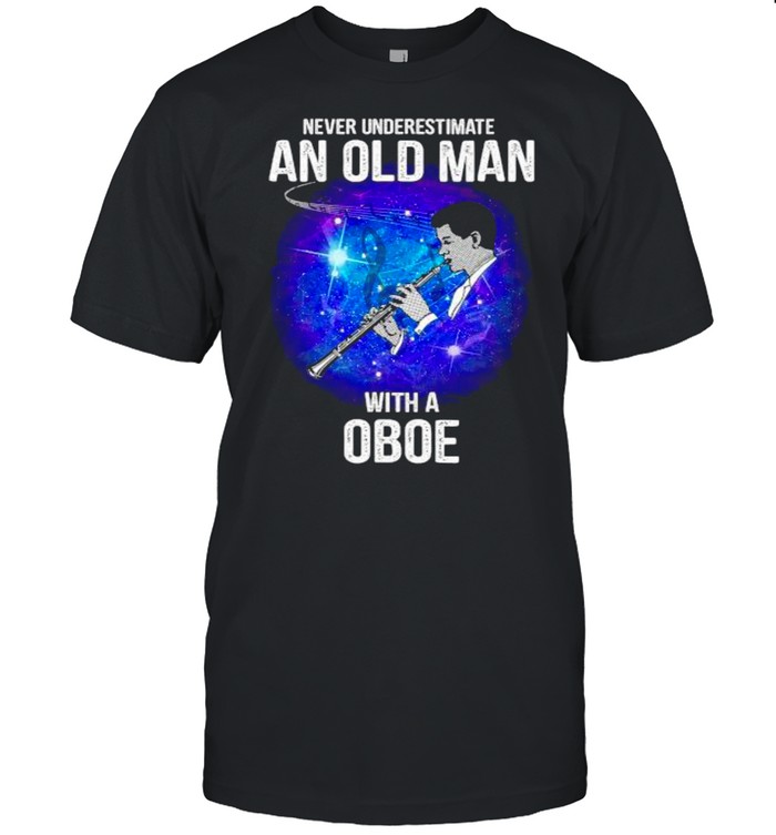 Never underestimate an old man with a Oboe shirt