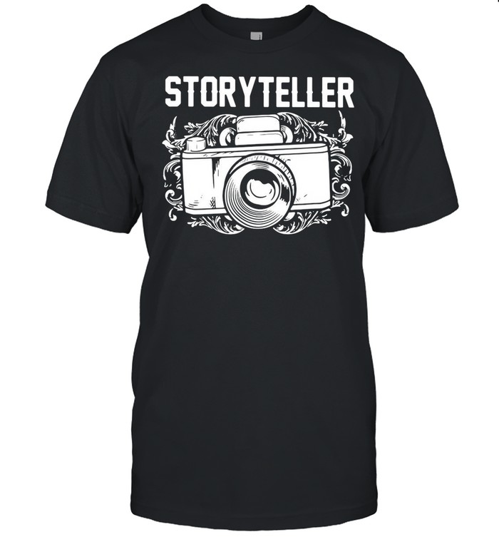 Photographer Storyteller Camera shirt