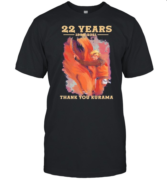 22 years naruto 1999 201 thank you kurama shirt