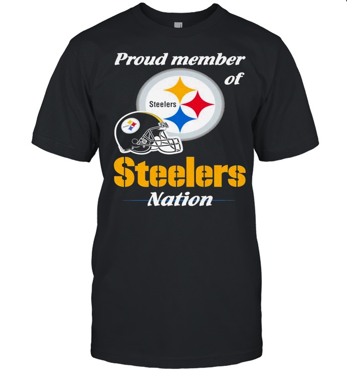 Proud Member of Pittsburgh Steelers Nation 2021 shirt