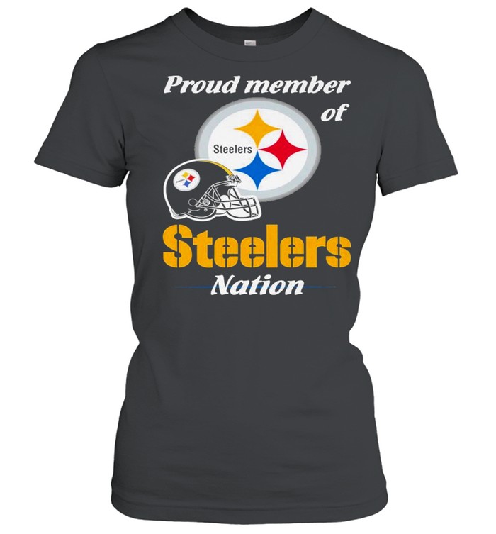 Proud Member of Pittsburgh Steelers Nation 2021 shirt Classic Women's T-shirt