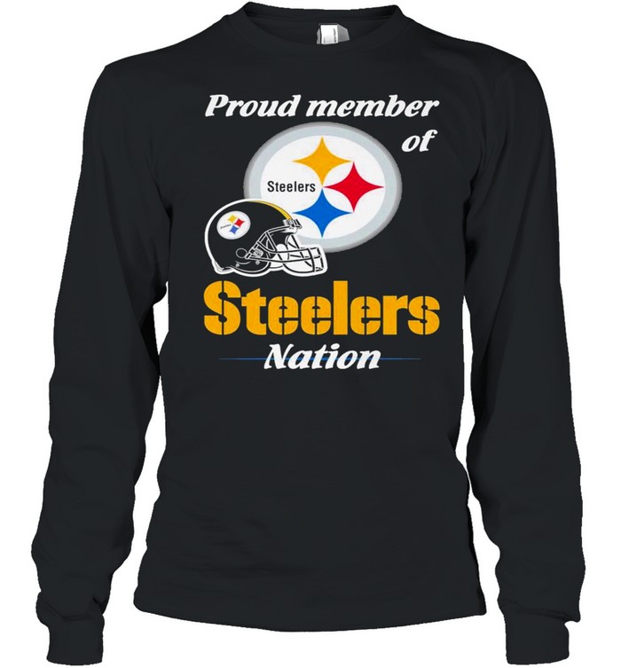 Proud Member of Pittsburgh Steelers Nation 2021 shirt Long Sleeved T-shirt