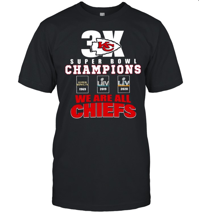 Super Bowl Champions We Are All Chiefs shirt