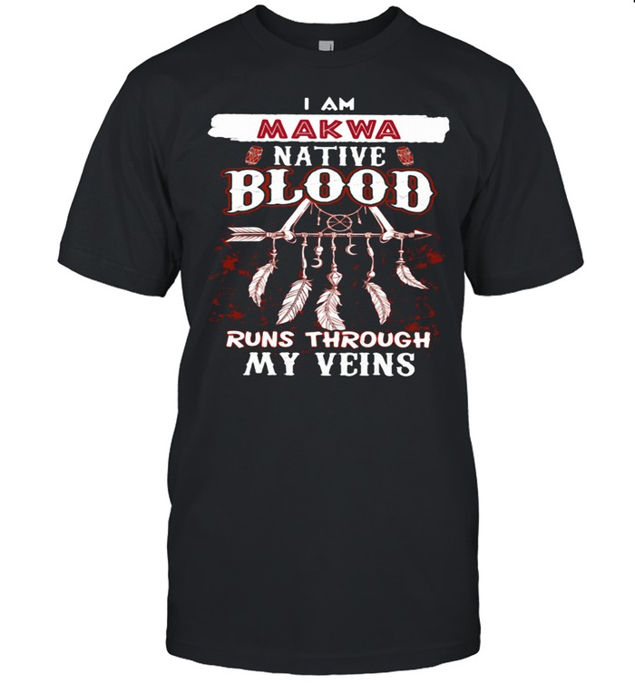 I Am Makwa Native Blood Runs Through My Veins shirt