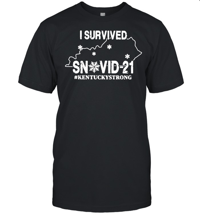 I Survived Snovid 21 Kentucky Strong Covid 19 shirt