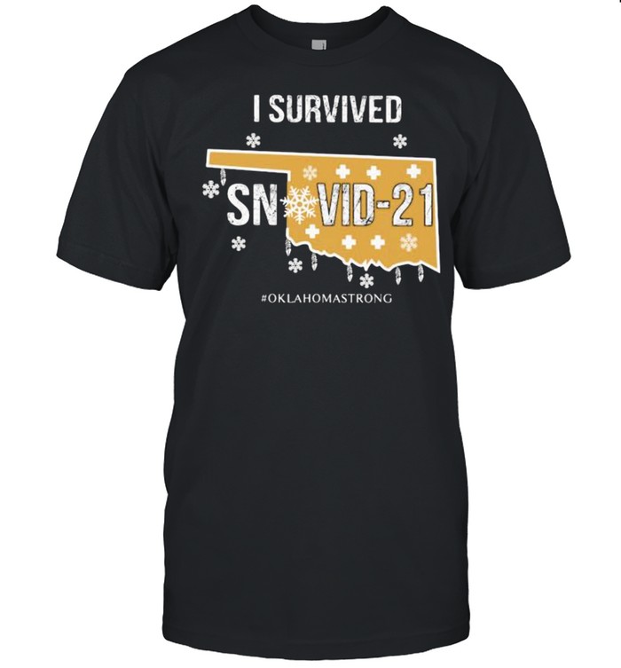I Survived Snovid 21 Oklahomastrong shirt