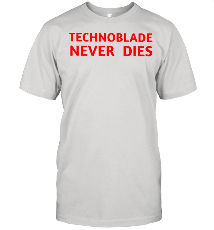 Technoblade Never Dies shirt