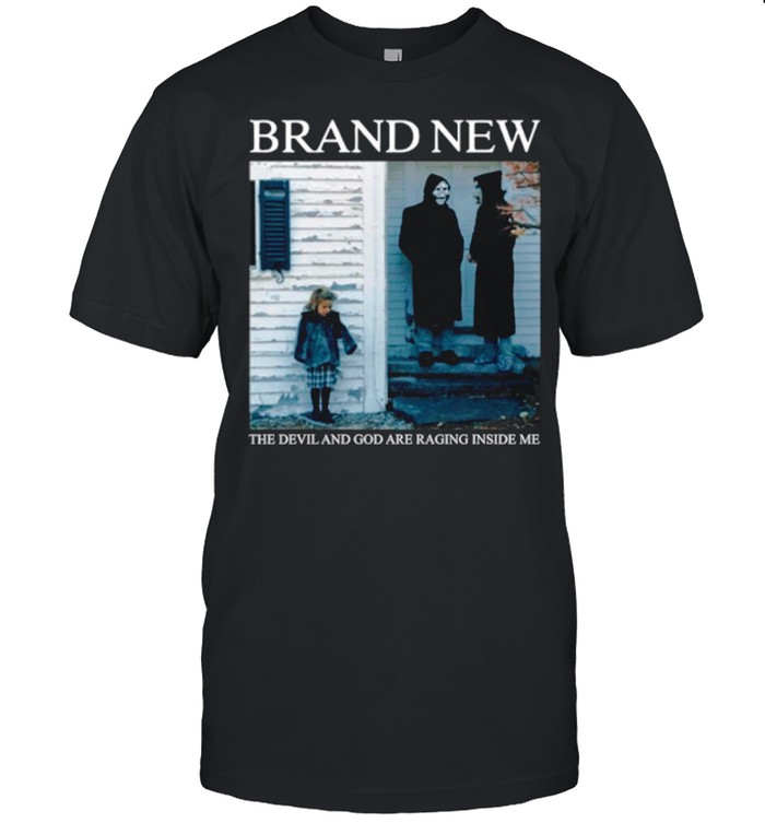 Brand New The Devil And God Are Raging Inside Me shirt