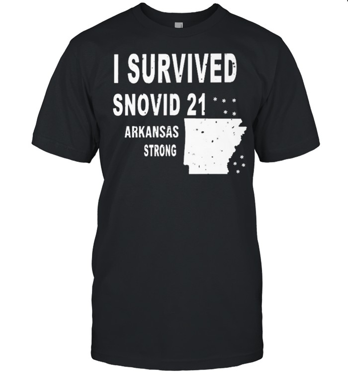 I survived SnoVid 21 Arkansas strong shirt