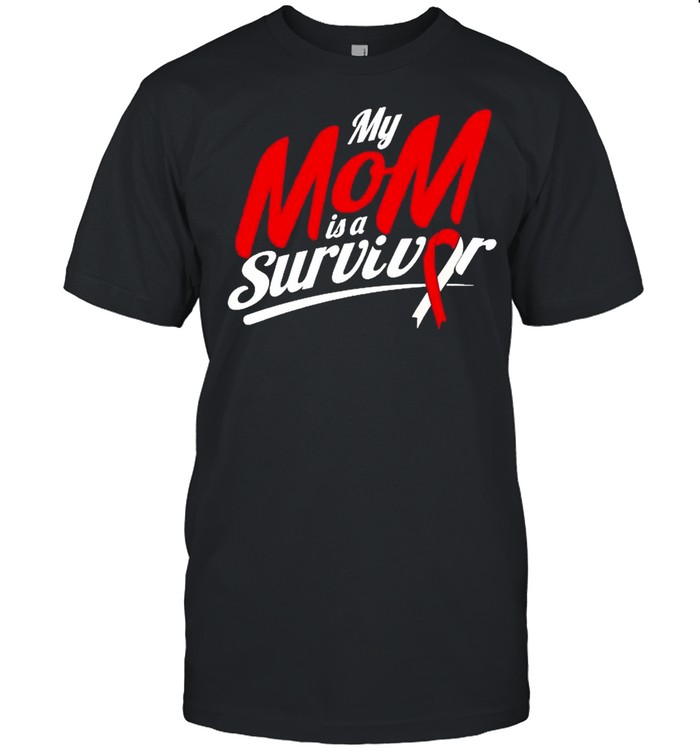 My Mom Is A Survivor Breast Cancer Awesome shirt