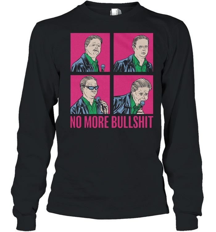 No more bullshit pink shirt Long Sleeved T-shirt