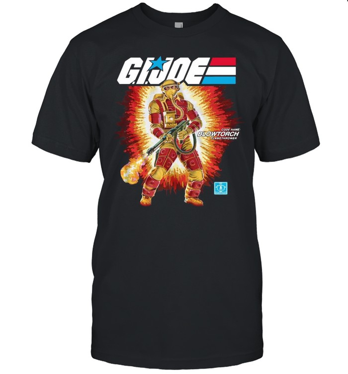 Gi Joe Code Name Blowtorch Flame Thrower shirt