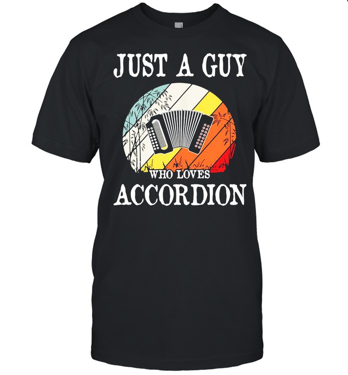 Just A Guy Who Loves Accordion Vintage shirt
