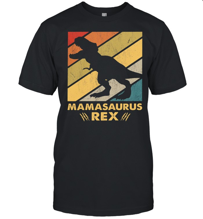 Mamasaurus rex vintage shirt