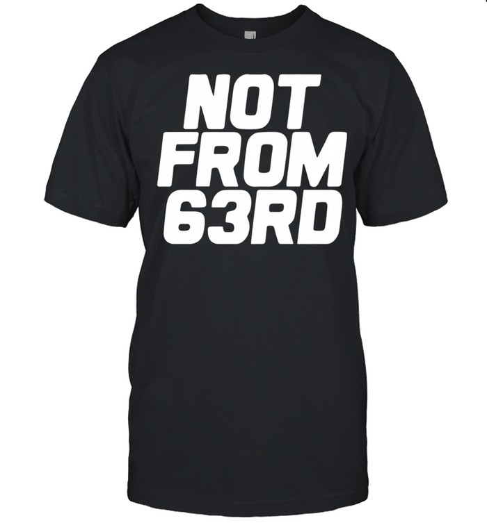 Not from 63rd shirt