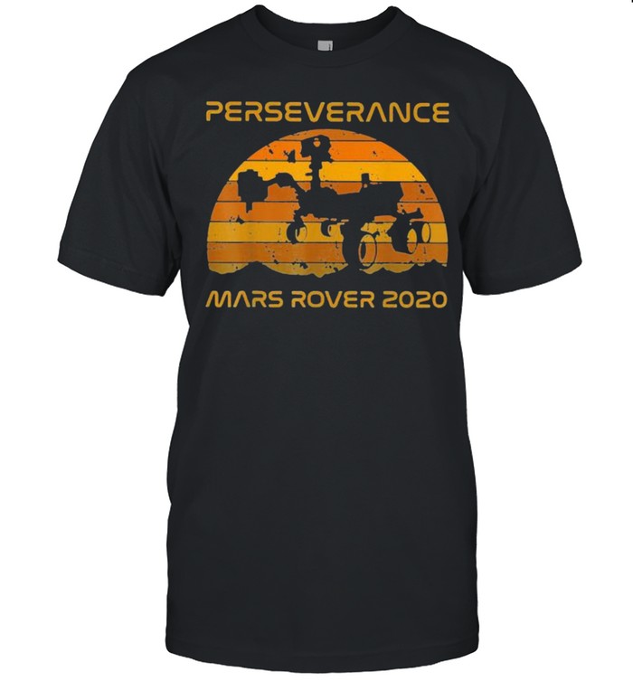 Perseverance Mars Rover 2021 Sunset Vintage shirt