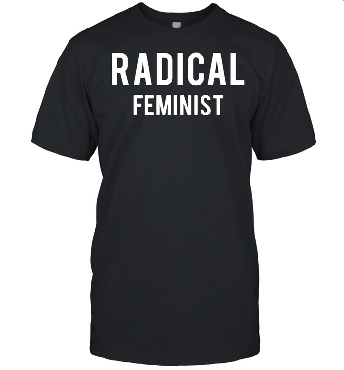 Schitt’s Creek Radical Feminist shirt