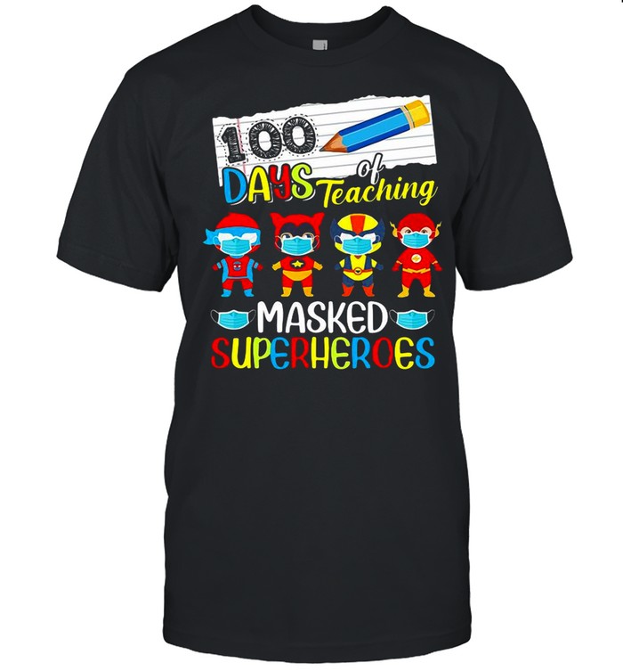 100 Days Of Teaching Masked Superheroes Virtual Teacher shirt