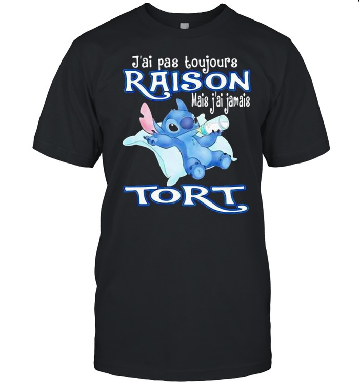 J’ai Pas Toujours Raison Mais Jamais Tori Stitch Drink Milk shirt