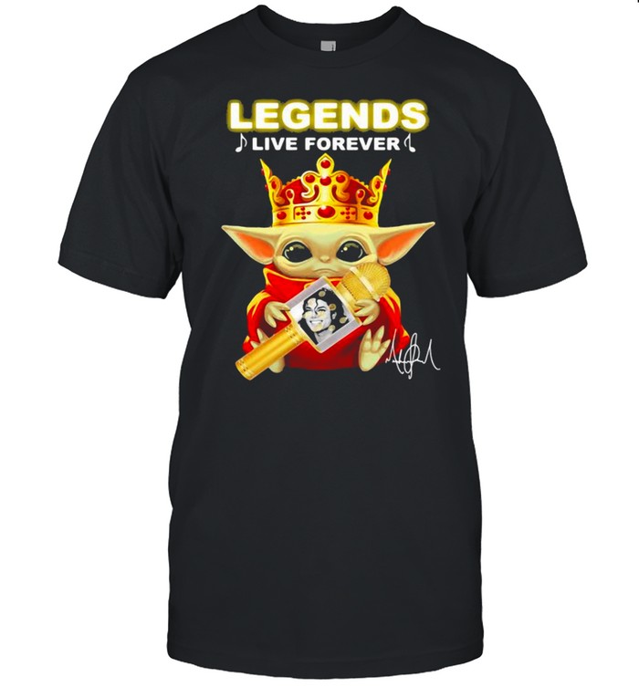 Legends Live Forerver Jackson Men Baby Yoda Queen shirt