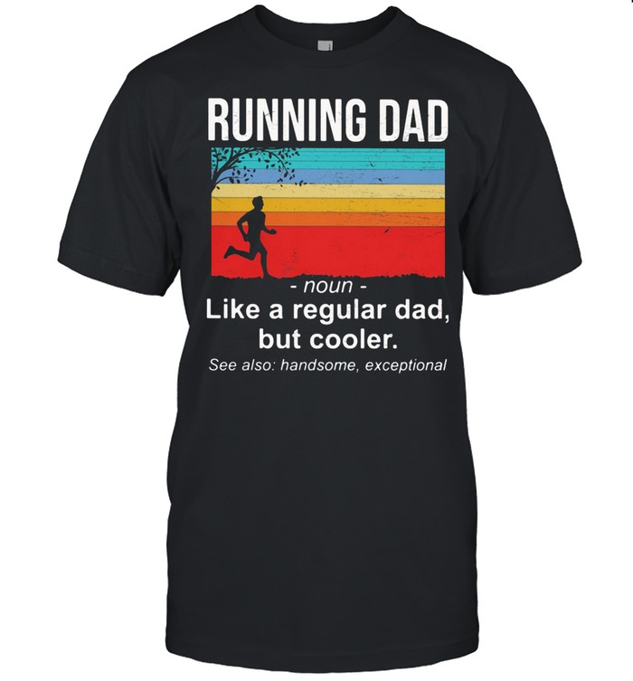 Running Dad Definition Like A Regular Dad But Cooler Vintage shirt