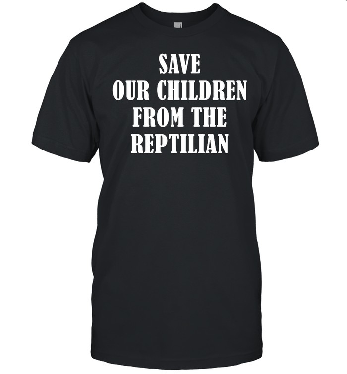 Save Our Children From The Reptilian RTE Sold There Souls shirt