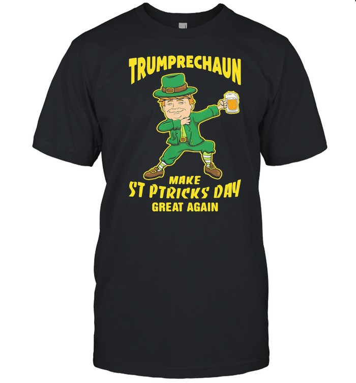 Trumprechaun Make St Patricks Day Great Again Beer shirt