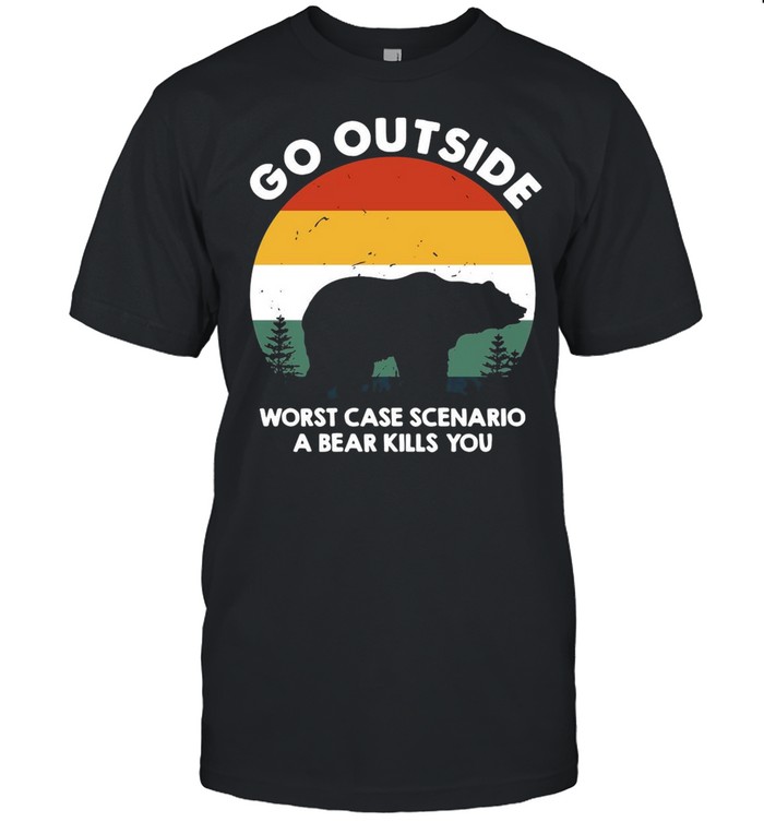 Beer Go Outside Worst Case Scenario A Bear Kills You Vintage shirt