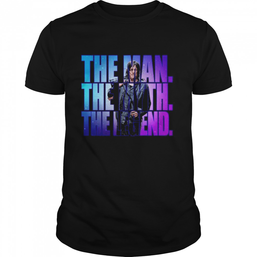 Daryl Dixon The Man The Myth The Legend shirt