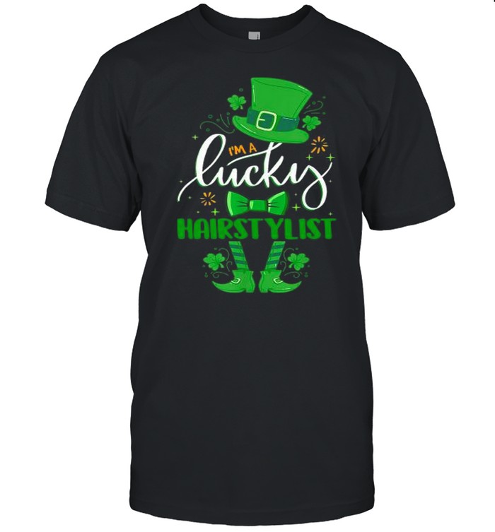 Elf Im a lucky hair stylist St Patricks Day shirt