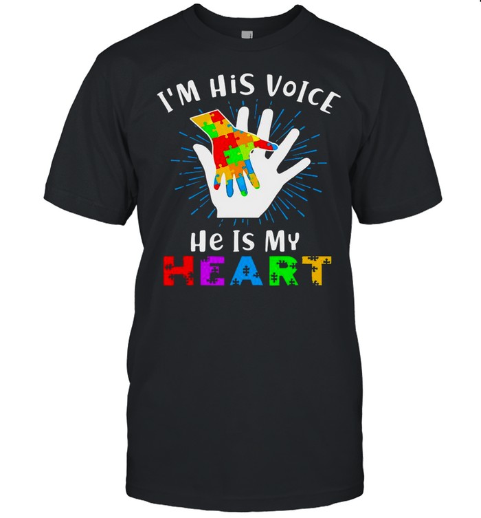 I’m His Voice He Is My Heart Autism shirt