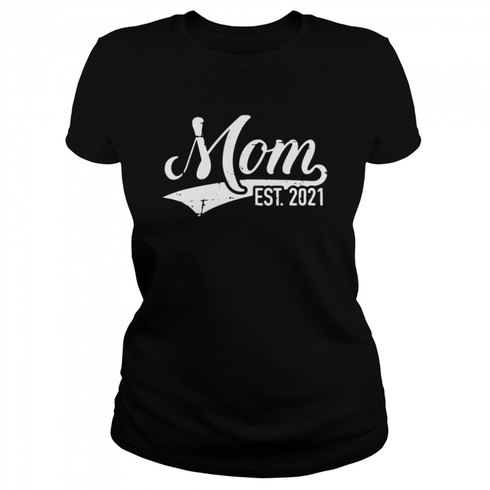 Mom est 2021 shirt Classic Women's T-shirt