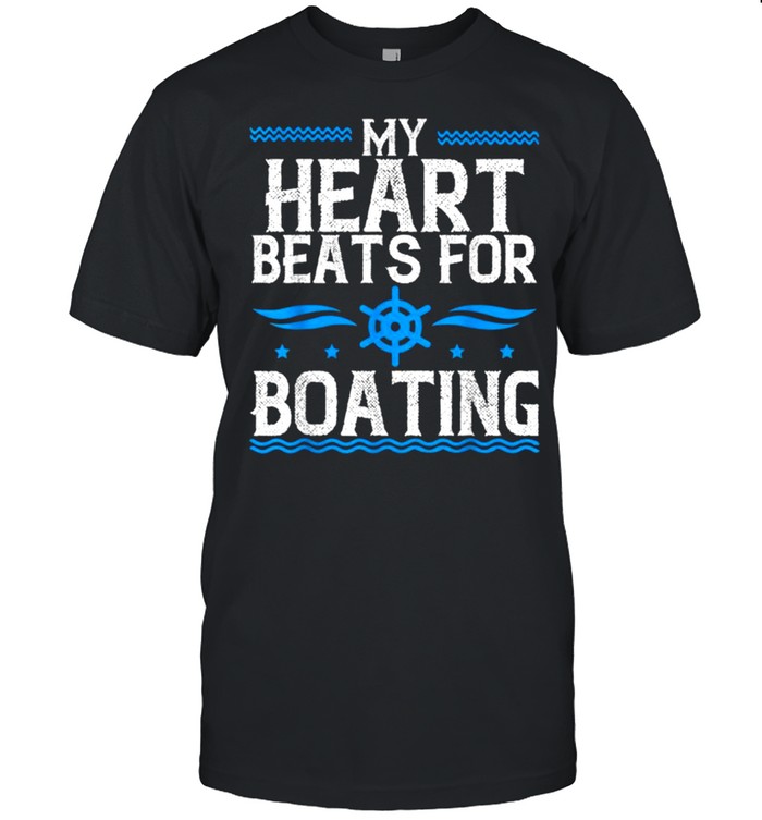 My Heart Beats For Boating shirt