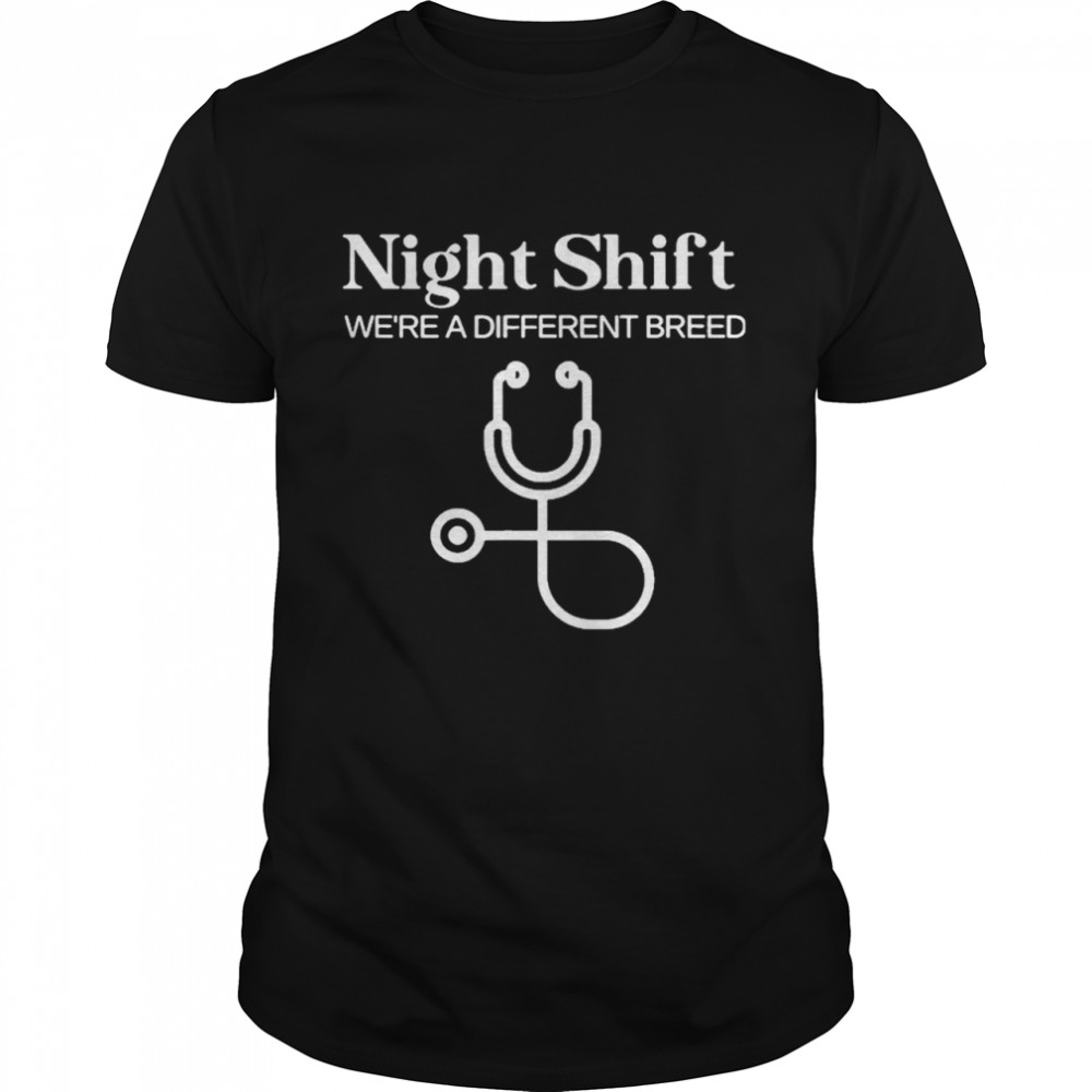 Night Shift Different Breed Stethoscope Funny Nurse RN RT shirt Classic Men's T-shirt