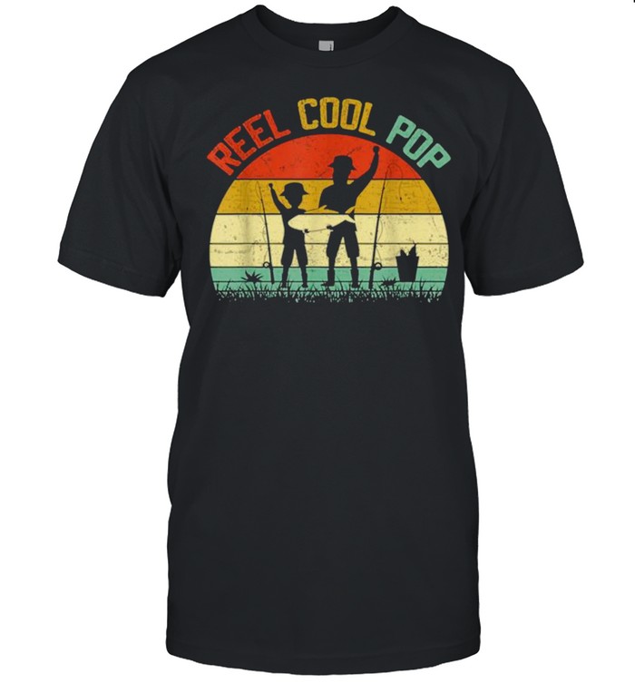 Reel Cool Pop Vintage Fisherman Father’s Day shirt