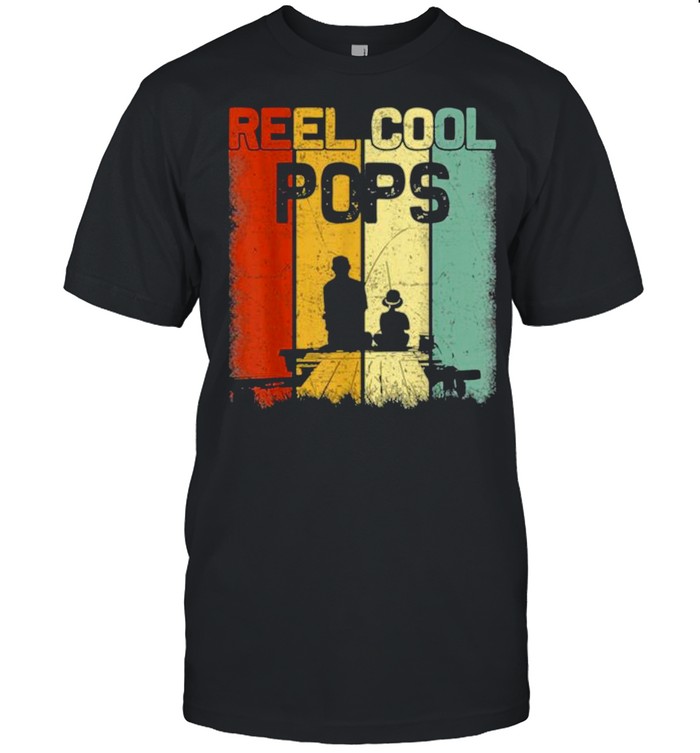 Retro Reel Cool Pops Fishing Daddy Vintage Fathers Day shirt