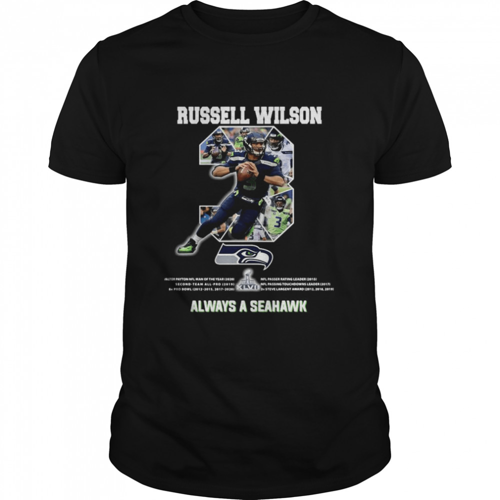 Russell Wilson 3 always a Seattle Seahawks shirts